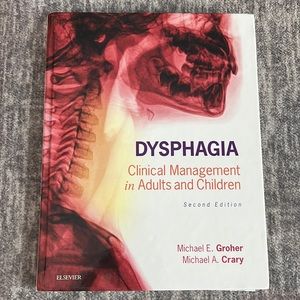 Dysphagia Clinical Management in Adults and Children 2nd Edition